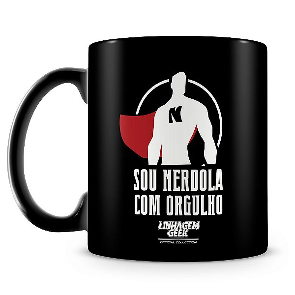 Caneca Linhagem Geek Sou Nerdola (100% Preta)
