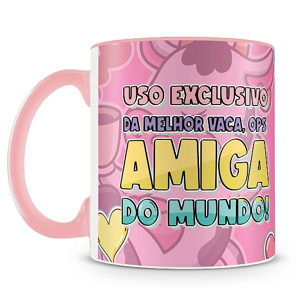 Caneca Uso Exclusivo da Melhor Vaca