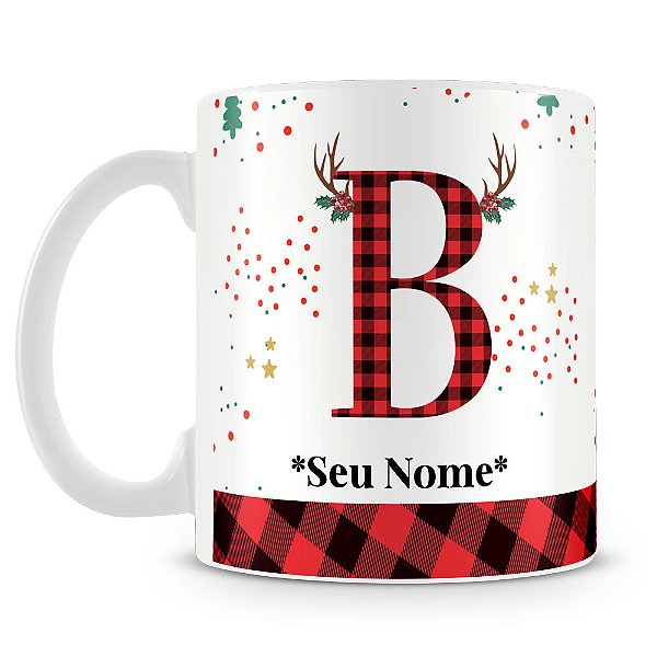 Caneca Alfabeto Natalino – Letra B (Com Nome)