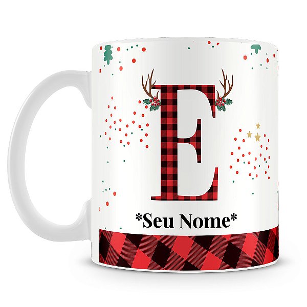 Caneca Alfabeto Natalino – Letra E (Com Nome)