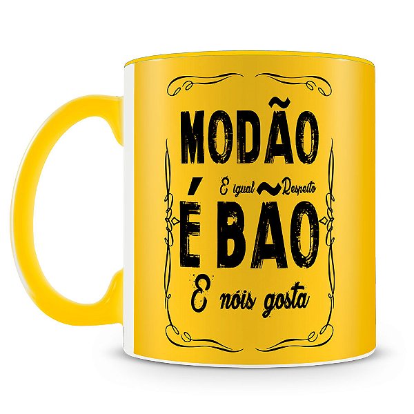 Caneca Modão é Igual Respeito