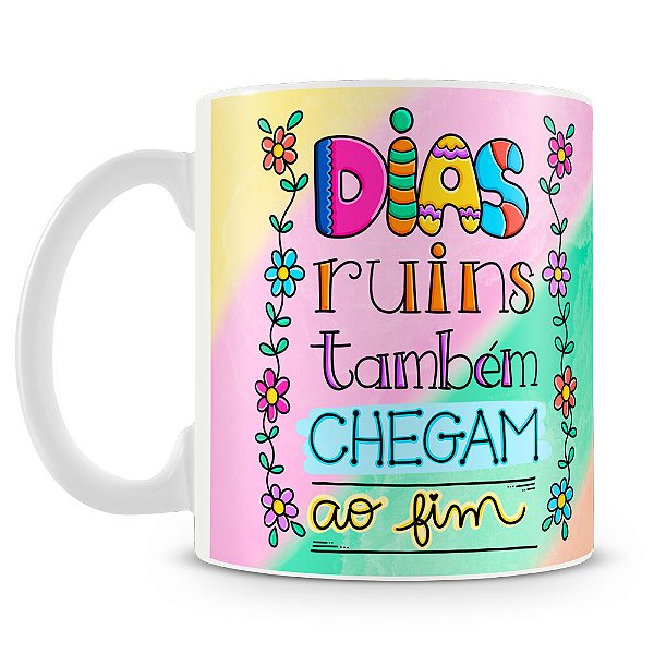 Caneca Dias Ruins Também Chegam ao Fim