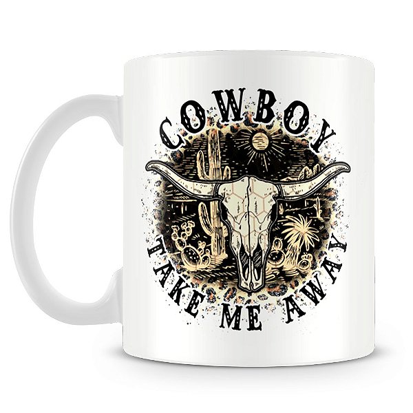 Caneca Cowboy Take Me Away