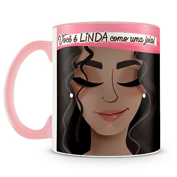 Caneca Linda como uma Jóia (Mod.2)