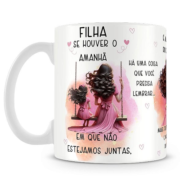 Caneca Mensagem de Mãe para Filha (Mod.2)