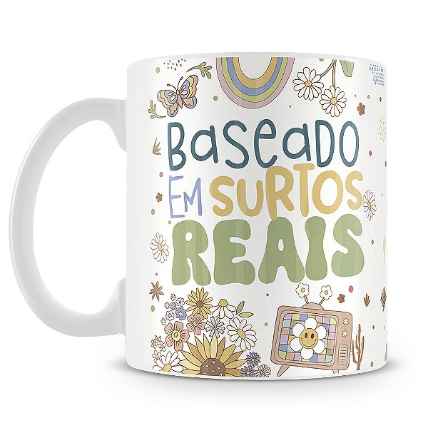 Caneca Baseado Em Surtos Reais