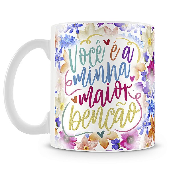 Caneca Mãe Você é Minha Maior Bênção (Com Foto)