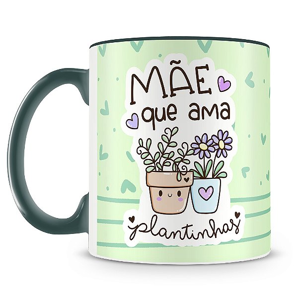 Caneca Mãe que Ama Plantinhas