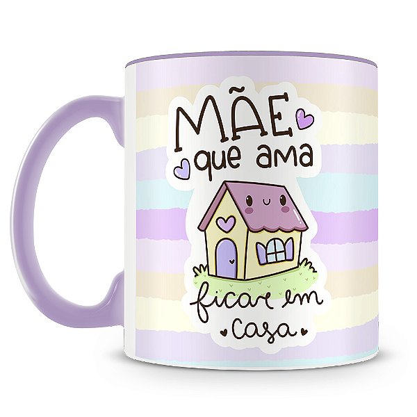 Caneca Mãe que Ama Ficar em Casa