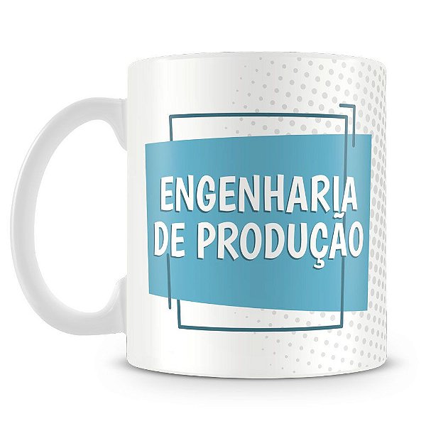 Caneca Personalizada Engenharia de Produção (Com Nome)