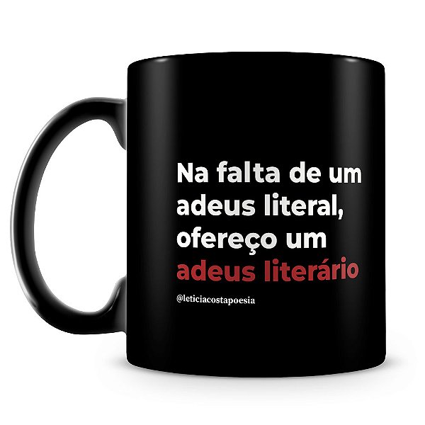 Caneca Adeus Literário (100% Preta)