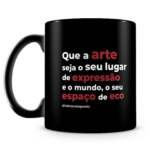 Caneca Arte e Expressão (100% Preta)