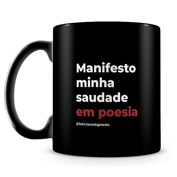 Caneca Saudade em Poesia (100% Preta)