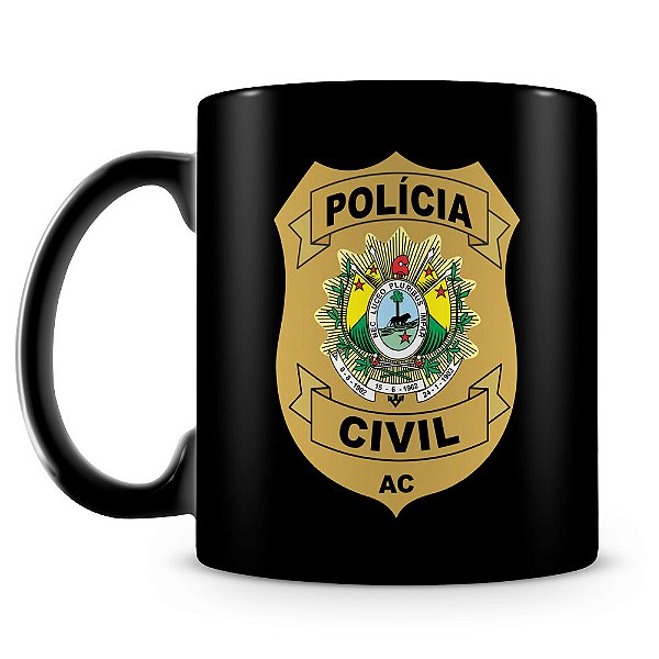 Caneca Polícia Civil do Acre (100% Preta)