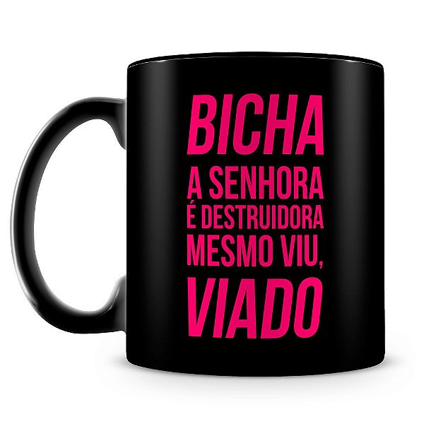 Caneca Personalizada Bicha Destruidora (100% Preta)