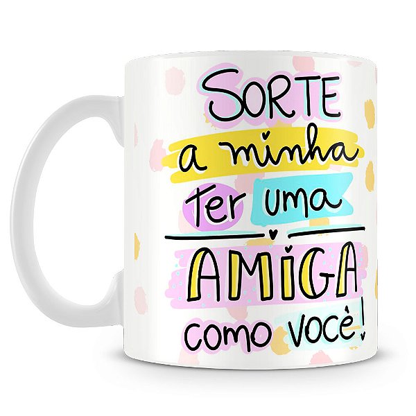 Caneca Para a Melhor Amiga do Mundo