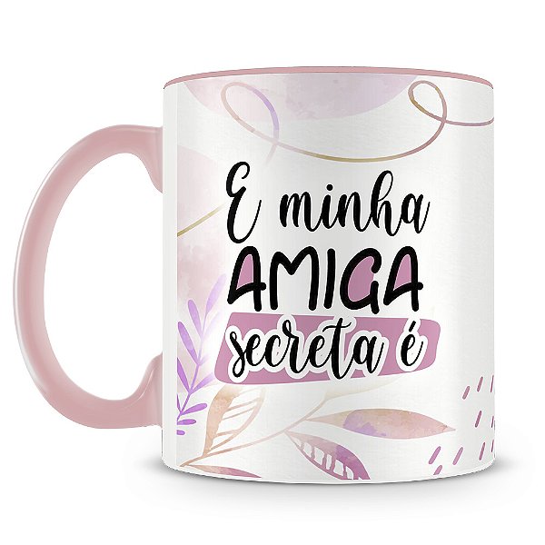 Caneca Amiga Secreta Pessoa Querida