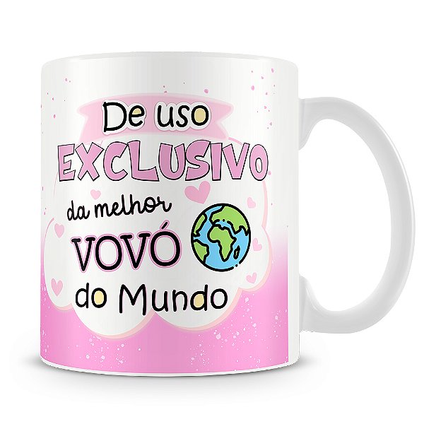 Caneca Uso Exclusivo da Melhor Vovó (Com Foto)
