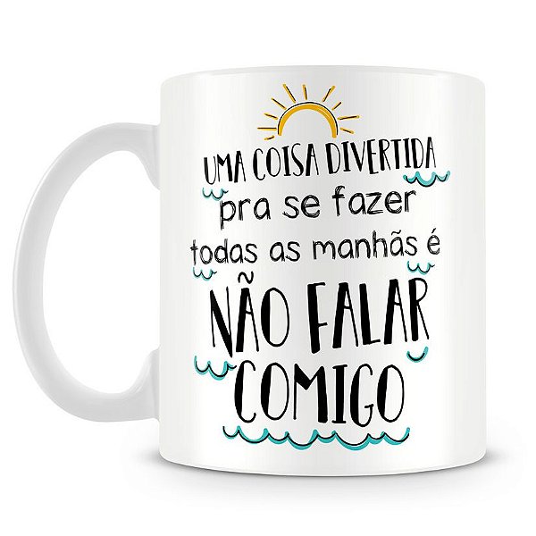 Caneca Personalizada Uma Coisa Divertida