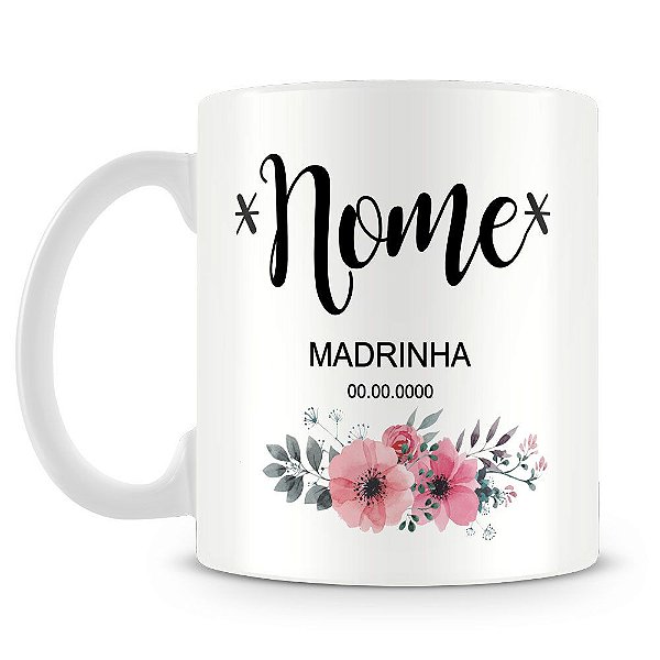 Caneca Personalizada Madrinha (Com Nome)