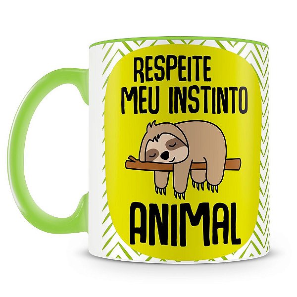 Caneca Personalizada Respeite Meu Instinto Animal