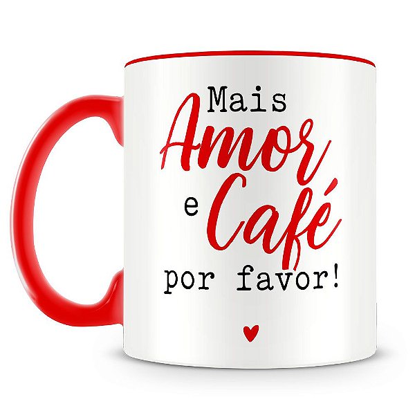 Caneca Personalizada Mais Amor e Café