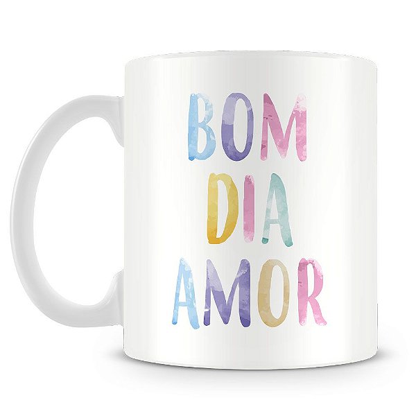 Caneca Personalizada Bom Dia Amor