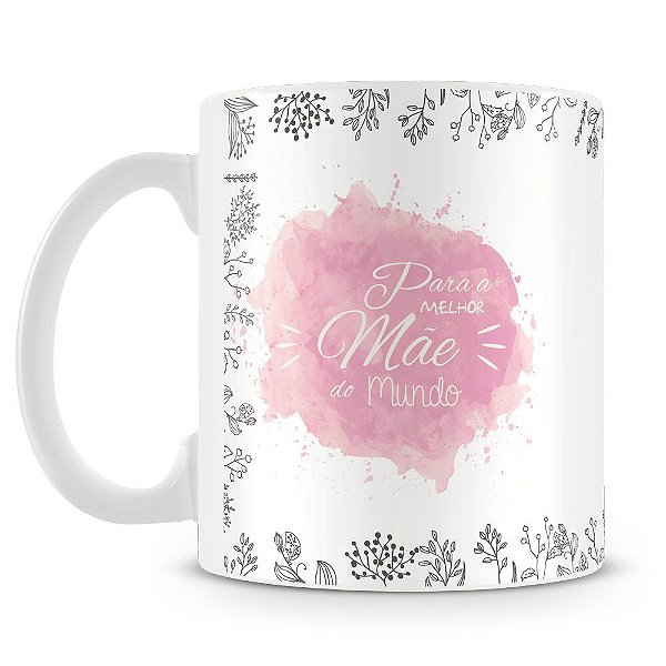 Caneca Personalizada Melhor Mãe do Mundo Aquarela