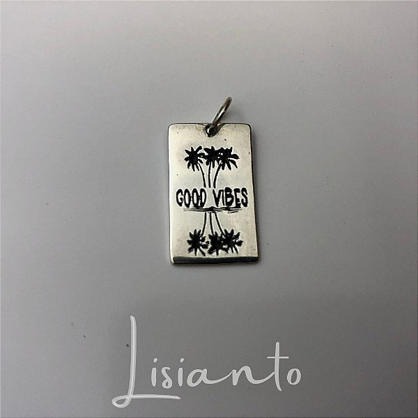 Pingente Plaquinha Good  Vibes - Prata 925