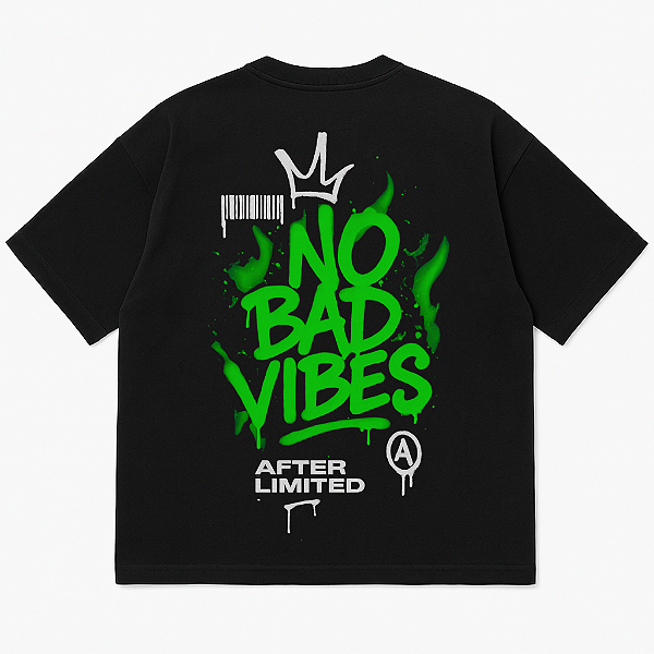 CAMISETA AFTER OVERSIZED PRETA NO BAD VIBES