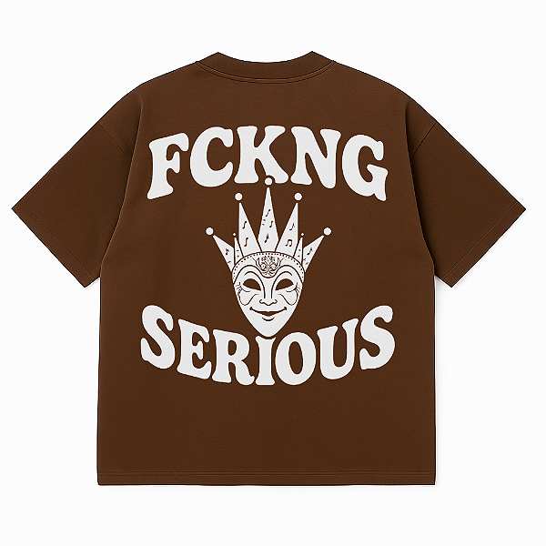 CAMISETA OVERSIZED MARROM FCKNG SERIOUS