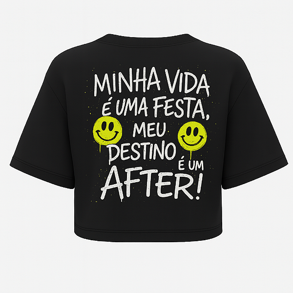 CROPPED OVERSIZED PRETA MINHA VIDA É UMA FESTA-AFTER
