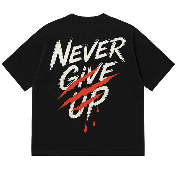 CAMISETA OVERSIZED PRETA  AFTER NEVER GIVE UP