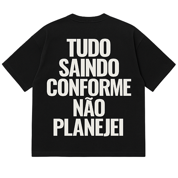 CAMISETA OVERSIZED AFTER TUDO SAINDO CONFORME