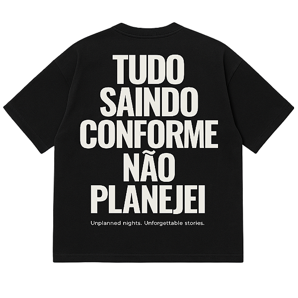 CAMISETA OVERSIZED AFTER TUDO SAINDO CONFORME
