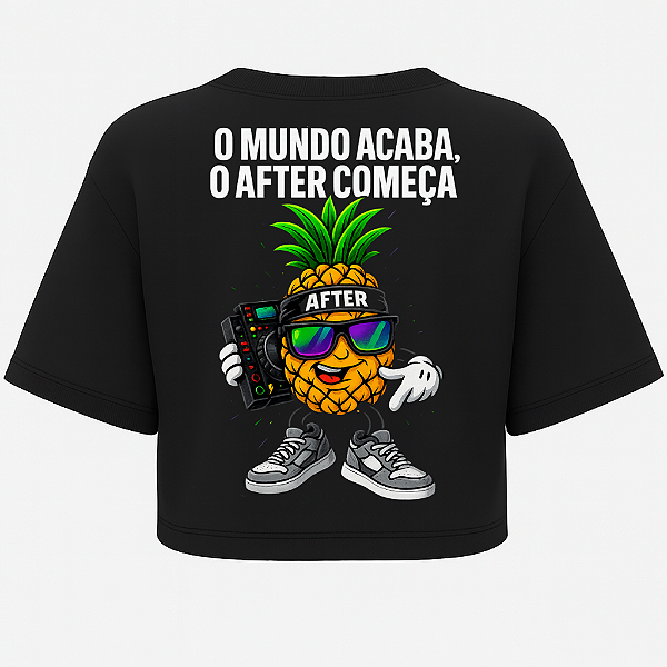 CROPPED OVERSIZED ABACAXI O MUNDO ACABA AFTER
