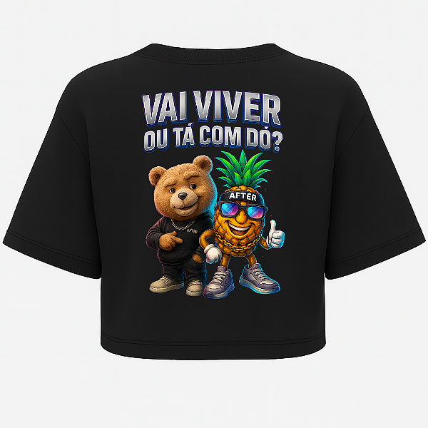 CROPPED OVERSIZED ABACAXI TED VAI VIVER OU TÁ COM DÓ?