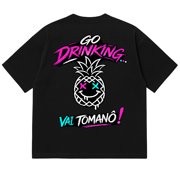 CAMISETA OVERSIZED GO DRINKING