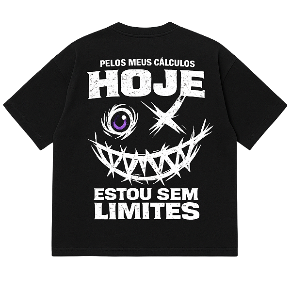 CAMISETA OVERSIZED HOJE ESTOU SEM LIMITES