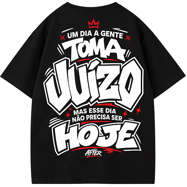 CAMISETA OVERSIZED UM DIA A GENTE TOMA JUÍZO