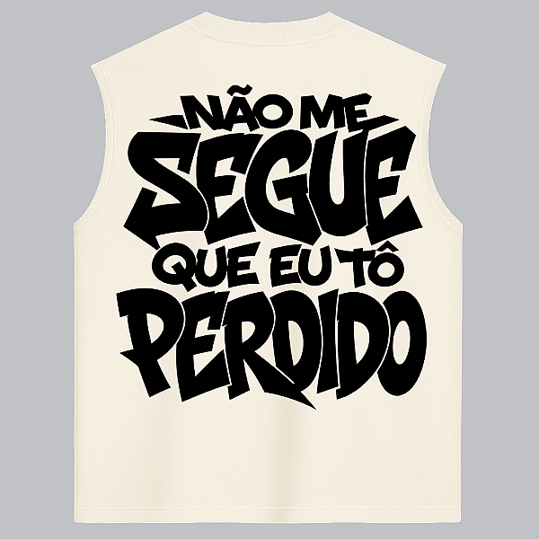 REGATA OVERSIZED AFTER NÃO ME SEGUE QUE EU TO PERDIDO