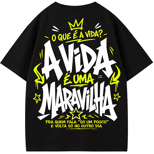 CAMISETA OVERSIZED AFTER O QUE É A VIDA? A VIDA É UMA MARAVILHA