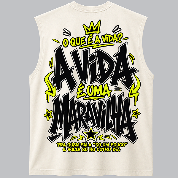 REGATA OVERSIZED AFTER O QUE É A VIDA? A VIDA É UMA MARAVILHA