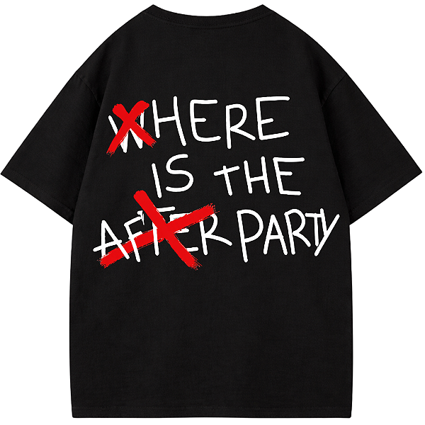 CAMISETA OVERSIZED PRETA AFTER WHERE IS THE AFTER PARTY