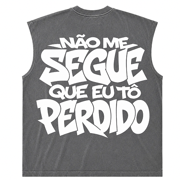 REGATA NÃO ME SEGUE QUE EU TO PERDIDO OVERSIZED ESTONADA CHUMBO