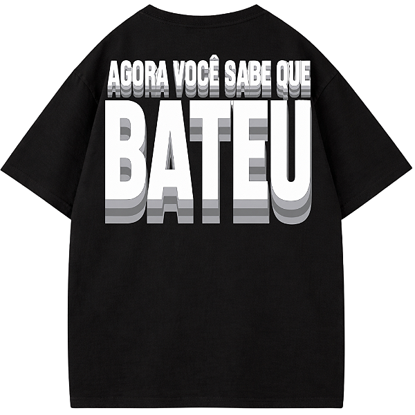 CAMISETA OVERSIZED AFTER PRETA FESTA AGORA VOCÊ SABE QUE BATEU