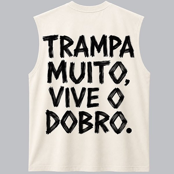 REGATA TRAMPA MUITO VIVE O DOBRO AFTER OVERSIZED
