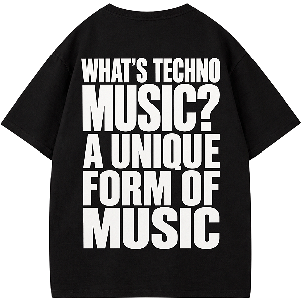 CAMISETA OVERSIZED WHATS TECHNO MUSIC?