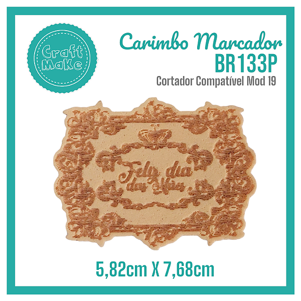 Carimbo Marcador BR133P - Feliz dia das Mães Provençal