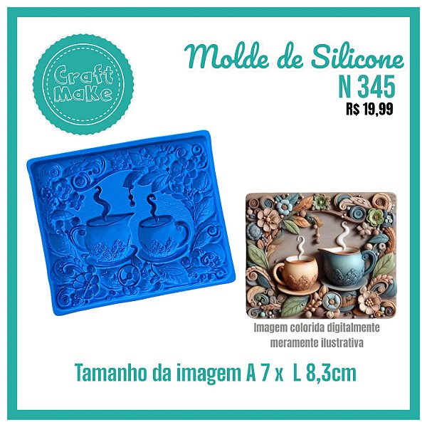 Molde de Silicone - N 345 Chá da Tarde (Dia das Mães)